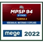 MP SP - Promotor - 2ª Fase (MEGE 2022) Ministério Público de São Paulo